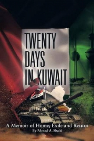 Könyv Twenty Days in Kuwait Ahmad a Sbaiti