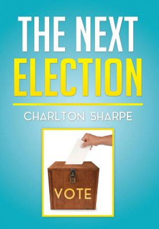 Libro Next Election Charlton Sharpe