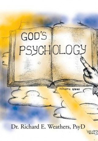 Könyv God's Psychology Dr Richard E Weathers Psyd