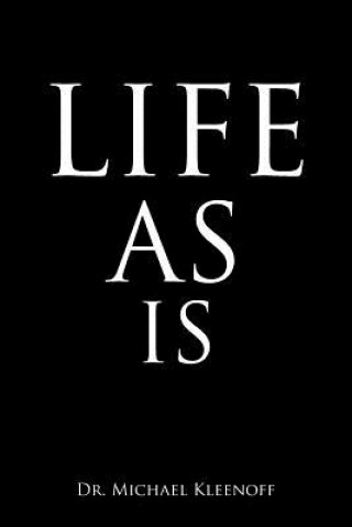 Книга Life as Is Dr Michael Kleenoff