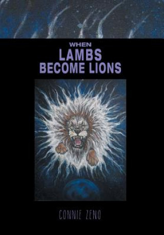 Книга When Lambs Become Lions Connie Zeno