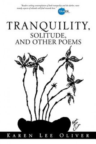 Kniha Tranquility, Solitude, and Other Poems Karen Lee Oliver