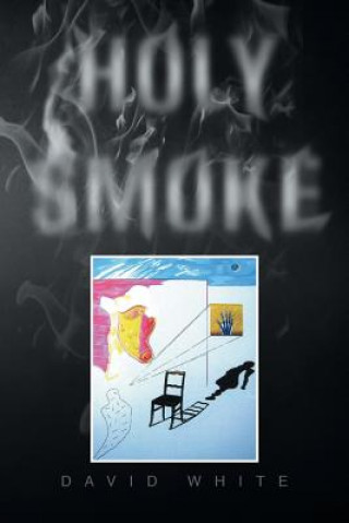 Книга Holy Smoke Dr David White