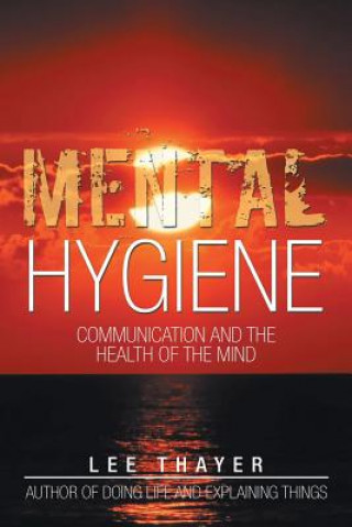 Buch Mental Hygiene Lee Thayer