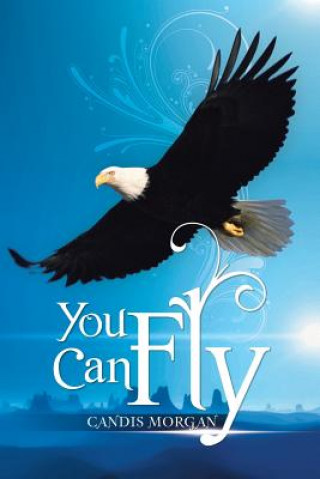 Книга You Can Fly Candis Morgan