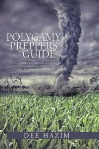 Kniha Polygamy Preppers Guide Dee Hazim