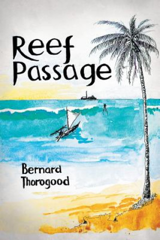 Knjiga Reef Passage Bernard Thorogood