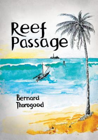 Книга Reef Passage Bernard Thorogood