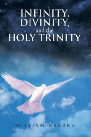 Carte Infinity, Divinity, and the Holy Trinity William Hearne