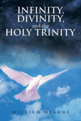 Carte Infinity, Divinity, and the Holy Trinity William Hearne