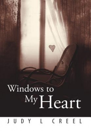 Könyv Windows to My Heart Judy L Creel