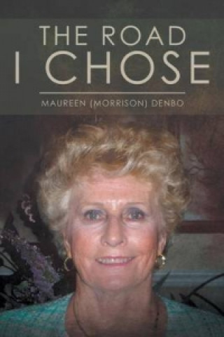 Kniha Road I Chose Maureen (Morrison) Denbo