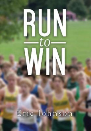 Libro Run to Win Eric Johnson