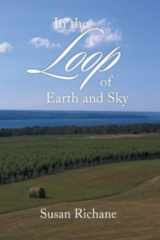 Könyv In the Loop of Earth and Sky Susan Richane