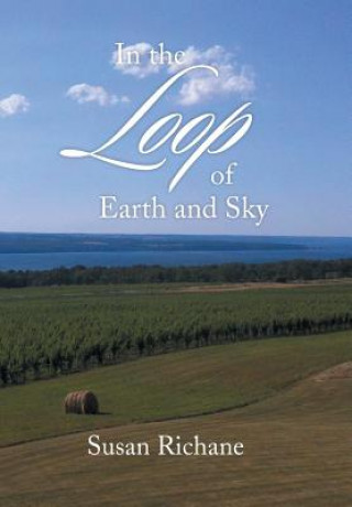 Carte In the Loop of Earth and Sky Susan Richane