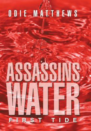 Kniha Assassins Water Odie Matthews