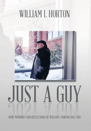 Boek Just a Guy William L Horton
