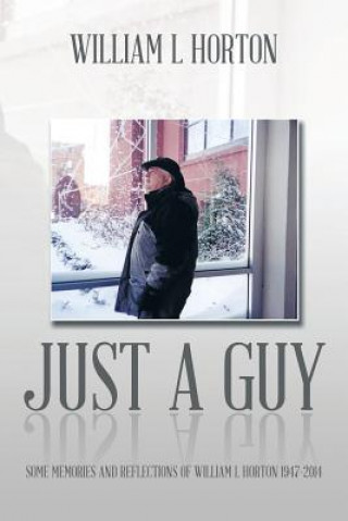 Buch Just a Guy William L Horton