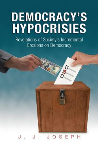 Libro Democracy's Hypocrisies J J Joseph