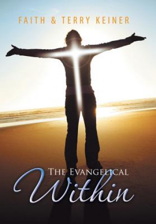 Könyv Evangelical Within Faith & Terry Keiner