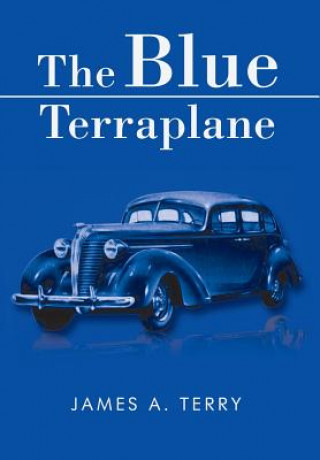 Könyv Blue Terraplane James a Terry