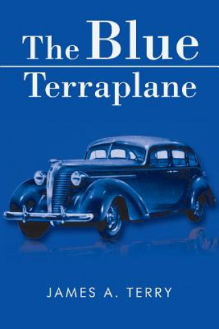 Könyv Blue Terraplane James a Terry