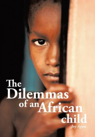 Książka Dilemmas of an African child Joy Agwu