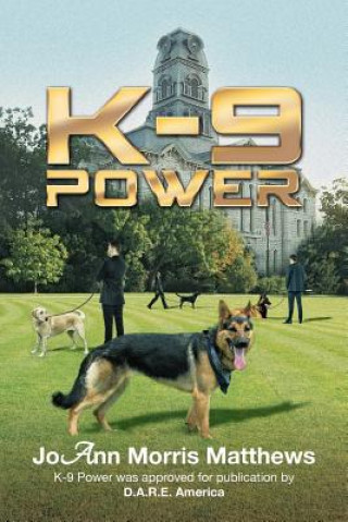 Libro K-9 Power Joann Morris Matthews