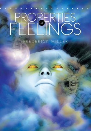 Kniha Properties of Feelings Father Frederick Miller