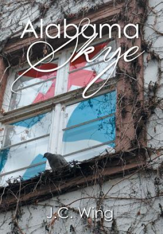Könyv Alabama Skye J C Wing