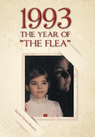 Kniha 1993 The Year of The Flea Jolene Dennis Martin