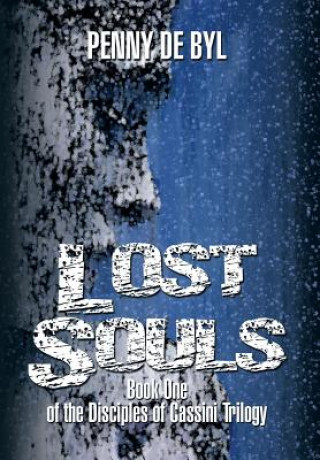 Könyv Lost Souls Penny de Byl