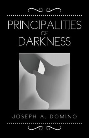 Carte Principalities of Darkness Joseph A Domino