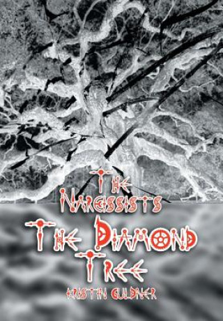 Kniha Narcissists - The Diamond Tree Kristin Guldner