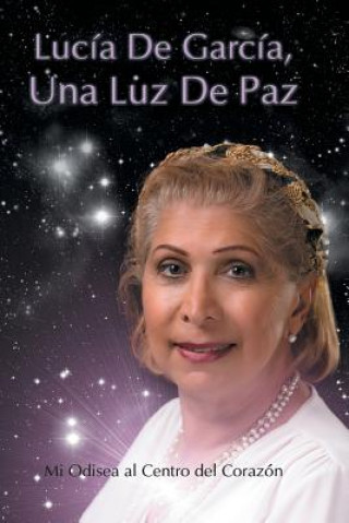 Carte Lucia de Garcia Una Luz de Paz Lucia De Garcia