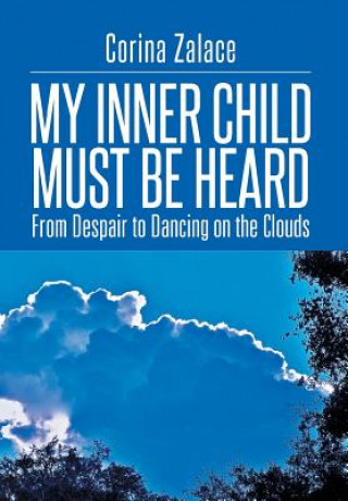 Libro My Inner Child Must Be Heard Corina Zalace