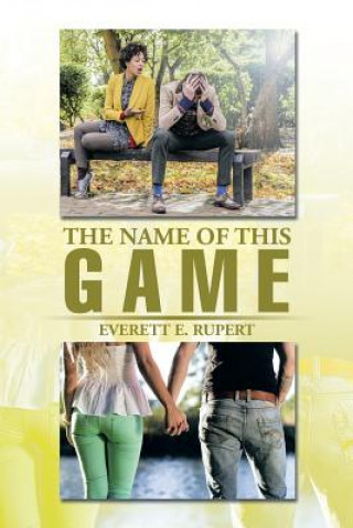 Könyv Name of This Game Everett E Rupert