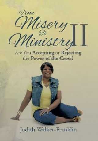 Knjiga From Misery to Ministry II Judith Walker-Franklin