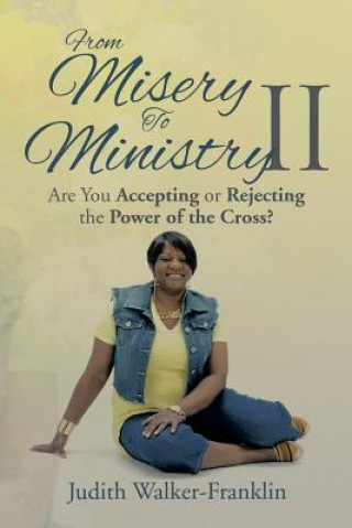 Kniha From Misery to Ministry II Judith Walker-Franklin