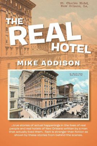 Knjiga Real Hotel Mike Addison
