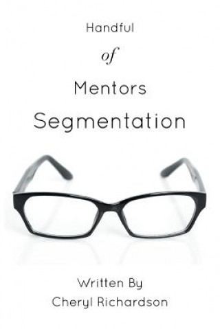 Carte Handful of Mentors Segmentation Cheryl Richardson