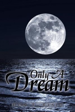 Livre Only a Dream Don T Resio