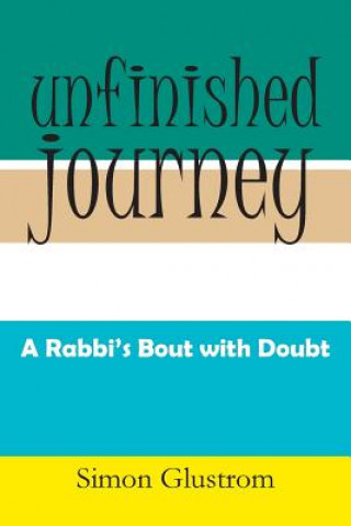 Könyv Unfinished Journey Simon Glustrom