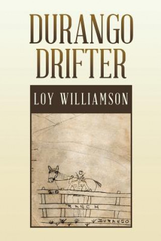 Książka Durango Drifter Loy Williamson