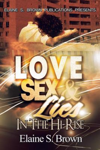 Carte Love, Sex, Lies in the (Hi-Rise) Elaine S Brown