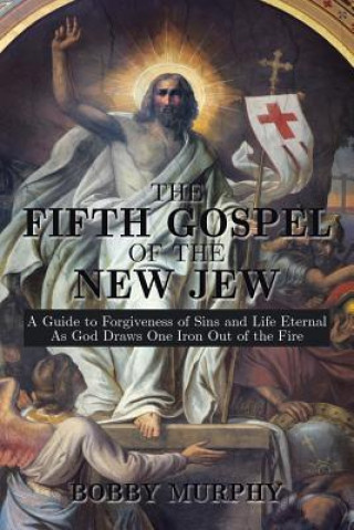 Könyv Fifth Gospel of the New Jew Bobby Murphy