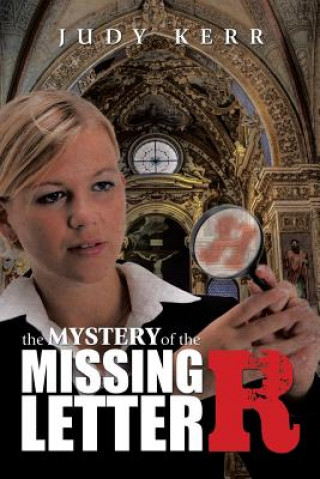 Kniha Mystery of the Missing Letter R Judy Kerr