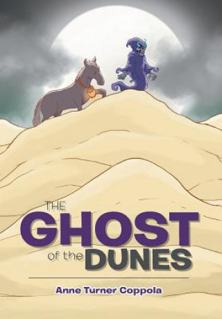 Kniha Ghost of the Dunes Anne Turner Coppola