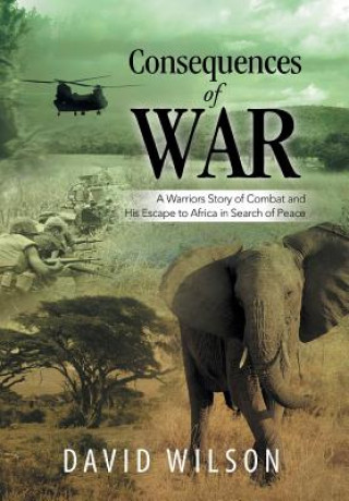 Könyv Consequences of War Wilson