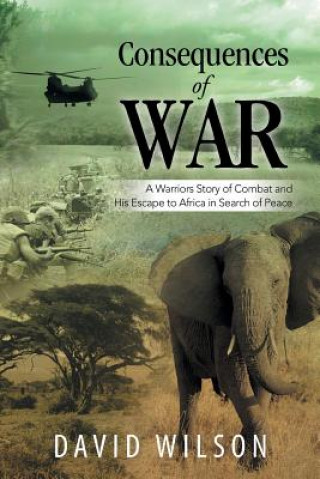 Könyv Consequences of War Wilson